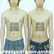 FREEWAY HIGH HIGH