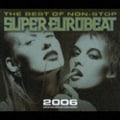 ザ・ベスト・オブ・スーパー・ユーロビート2006 (2枚組 ディスク1)