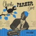チャーリー・パーカー・ストーリー・オン・ダイアル Vol.2