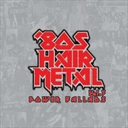 80'S HAIR METAL 3 POWER BALLADS (2枚組 ディスク2)
