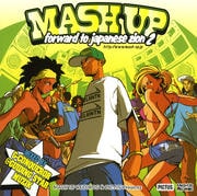 MASH UP〜FORWARD TO JAPANESE ZION 2