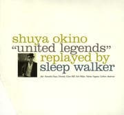 “united legends” replayed by sleep walker (2枚組 ディスク1)