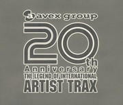 The 20th Anniversary THE LEGEND OF INTERNATIONAL ARTIST TRAX (2 ǥ1)