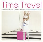 Time Travel-house cover of eternal songs-