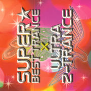 SUPER☆BEST TRANCE×ULTRA Z-TRANCE