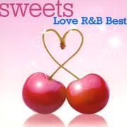 スウィーツ〜ラブ・R&B・ベスト〜