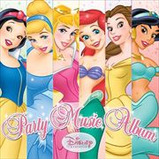 ディズニー・プリンセス・パーティー・ミュージック・アルバム (2枚組 ディスク2)