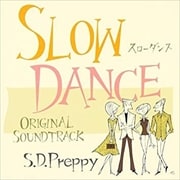 Slow Dance オリジナルサウンドトラック