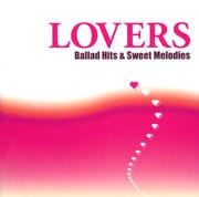 LOVERS~Ballad Hits&Sweet Melodies