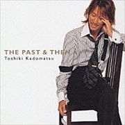 THE PAST&THEN