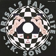 ARISA'S FAVORITE T.K.SONGS