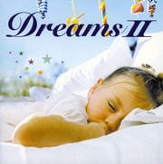 Dreams 2 ドリームス