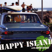 HAPPY ISLAND with Aloha-Street