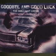 goodbye and good luc