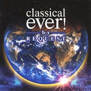 クラシカル・エヴァー!バイ・リクエスト