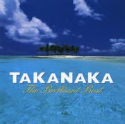 TAKANAKA The Brilliant Best