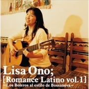 Romance Latino vol.1 〜Los Bolleros al estilo de Bossanova〜