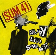 ハッピー・ライヴ・サプライズ〜SUM 41ライヴ・ベスト