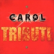 CAROL TRIBUTE