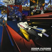 ZOIDS FUZORS ORIGINAL SOUND TRACKS