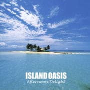 ISLAND OASIS アフタヌーン・デライト