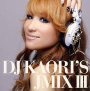 DJ KAORI'S JMIX III