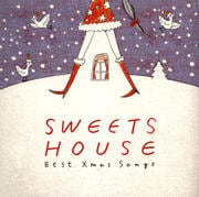 SWEETS HOUSE〜Best X'mas Songs〜