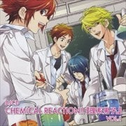 DJCD CHEMICAL REACTION!! 『理系男子。』 VOL.1