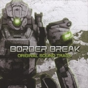 BORDER BREAK オリジナル・サウンドトラック