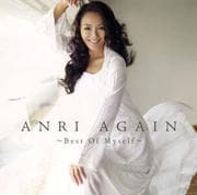 ANRI AGAIN〜ベスト・オブ・マイセルフ