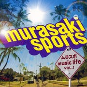 murasaki sports ムラスポmusic life vol.1