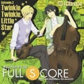 オリジナルドラマCD FULL SCORE 02 -side Classic-