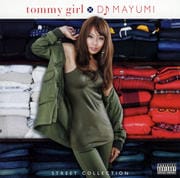 tommy girl×DJ MAYUMI STREET COLLECTION