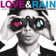 LOVE & RAIN〜LOVE SONGS〜