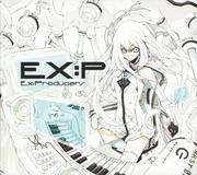 EX:P 〜Ex:Producers〜