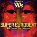 ベスト・オブ'90s・スーパー・ユーロビート〜DJ・スペシャル・ヒッツ・コレクション〜 (2枚組 ディスク2)