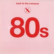 BACK TO THE ROMANCE 80'S (2枚組 ディスク1)