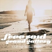 Free Soul Grand GalleryChill-Out Mellow Lovers(2 ǥ1)