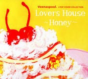 Lovers House〜Honey〜