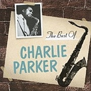 千円ジャズ〜ザ・ベスト・オブ・チャーリー・パーカー