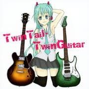 TwinTail・TwinGuitar