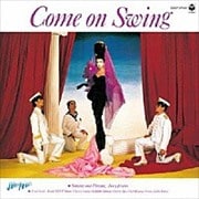 Come on Swing [Blu-spec CD]