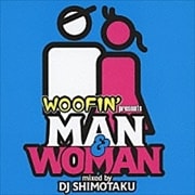 WOOFIN' presents “MAN & WOMAN”