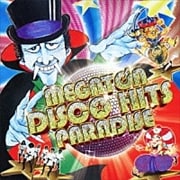 <完全版>僕らのMEGA DISCO HITS! MEGATON DISCO HITS PARADISE