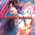 ʼ BURNINGWARNING