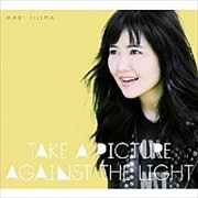 TAKE A PICTURE AGAINST THE LIGHT