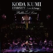 KODA KUMI ETERNITY 〜Love&Songs〜