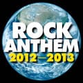 ロック・アンセム 2012-2013