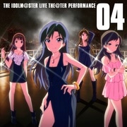 THE IDOLM@STER LIVE THE@TER PERFORMANCE 04 アイドルマスター ミリオンライブ!