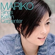 MARIKO Sings Karen Carpenter